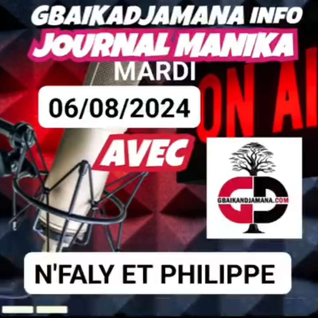 JOURNAL DU MARDI 06 AOÛT 2024 AVEC N'FALY CAMARA, PHILIPPE CONDÉ ET FANTA LAGARÉ KOUYATÉ. 6 JOURNAL DU MARDI 06 AOÛT 2024 AVEC N'FALY CAMARA, PHILIPPE CONDÉ ET FANTA LAGARÉ KOUYATÉ.